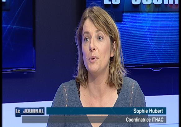 Invitée du JT : Sophie Hubert, coordonatrice ITHAC