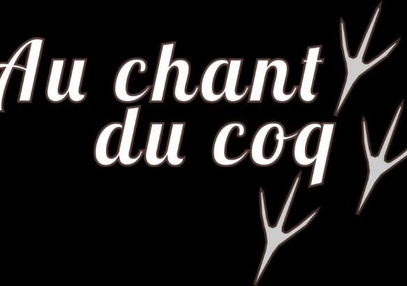 Au Chant du Coq du 10 juillet 2018
