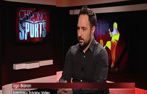 L'invité de Chrono-Sports : Ugo Blairon (coach du Tchalou Volley)